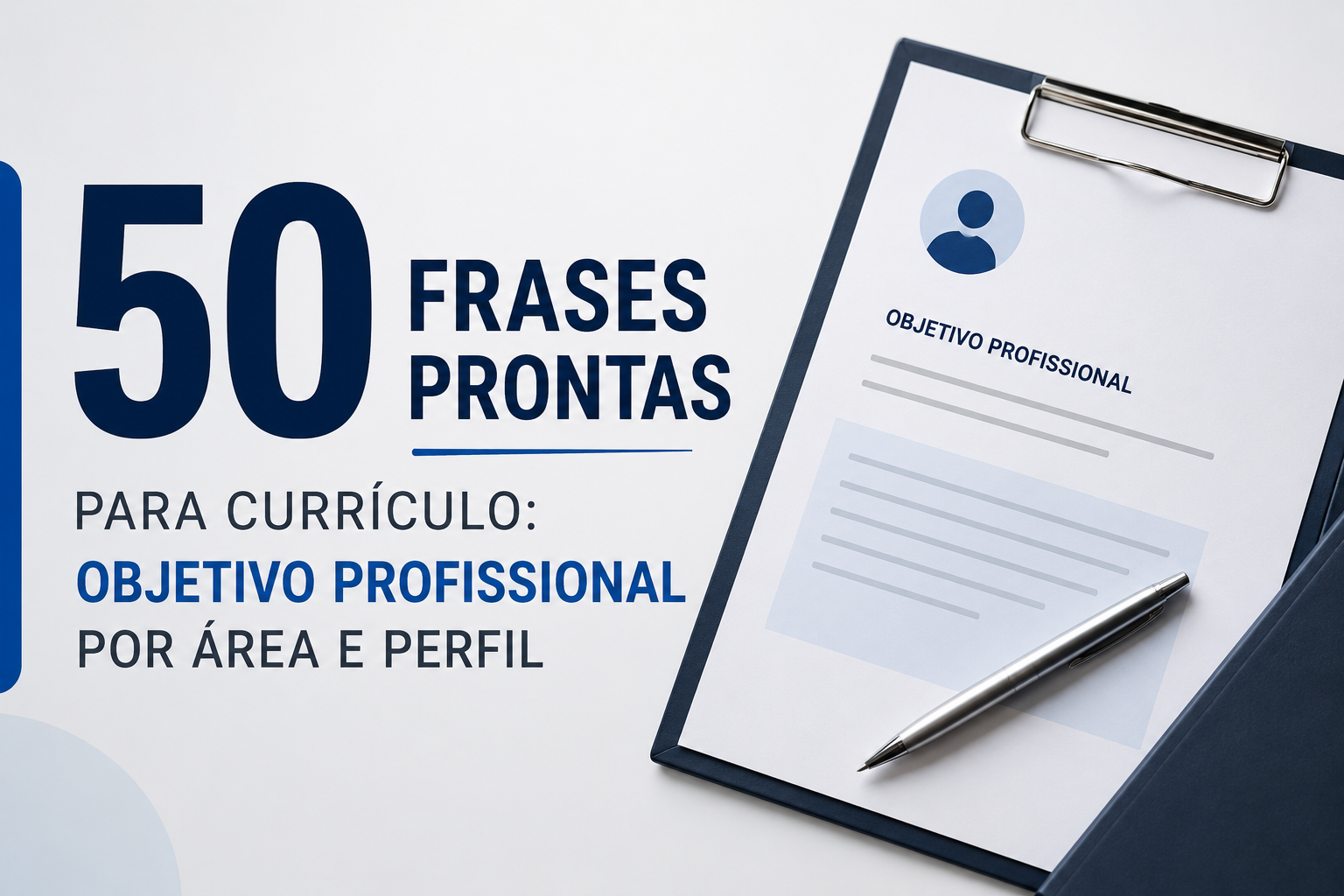 50 frases prontas para currículo: objetivo profissional por área e perfil