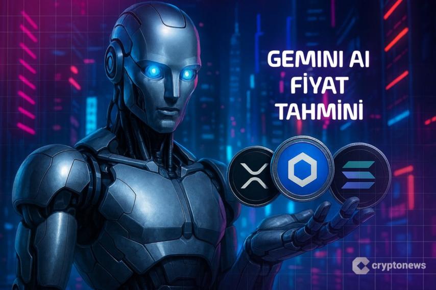 Google'ın Yapay Zekası Gemini 2025 Sonu XRP, Chainlink ve Solana Fiyat Tahminini Açıkladı