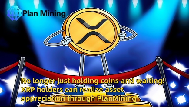 XRP Holders Earn $7,700 Daily with PlanMining Cloud Mining