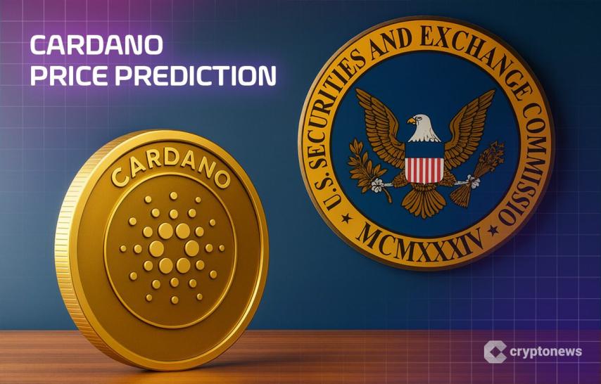Cardano Price Prediction: SEC ETF Approval Incoming? Cardano Could Be Wall Street’s Next Big Crypto Play