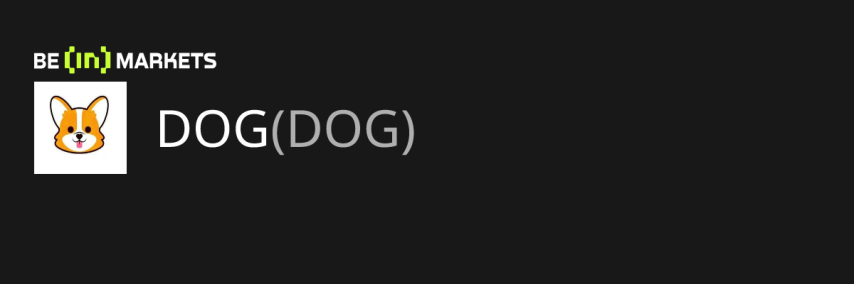 DOG (DOG) Price, MarketCap, Charts and Fundamentals Info - BeInCrypto