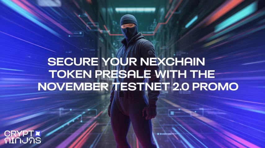 Secure Your Nexchain Token Presale with the November Testnet 2.0 Promo
