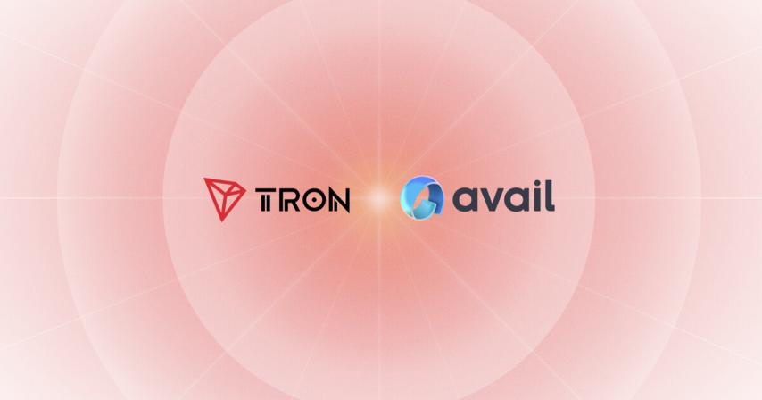 Avail Integration Enables TRON dApps and Users to Access Cross-Chain Liquidity and Unified Markets