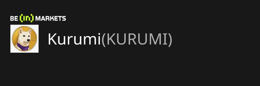 Kurumi (KURUMI) Price, MarketCap, Charts and Fundamentals Info - BeInCrypto