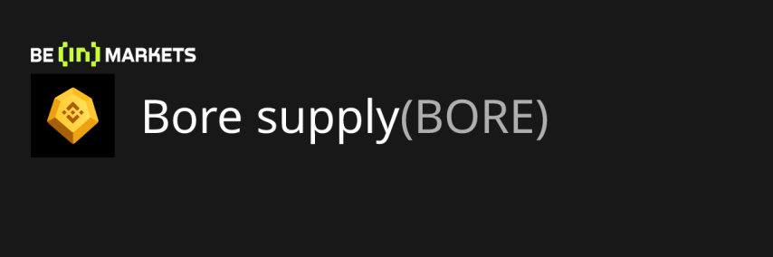 Bore supply (BORE) Price, MarketCap, Charts and Fundamentals Info - BeInCrypto
