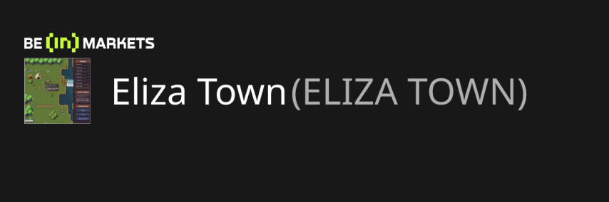 Eliza Town (ELIZA TOWN) Price, MarketCap, Charts and Fundamentals Info - BeInCrypto