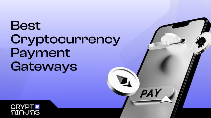 10 Best Cryptocurrency Payment Gateways For Business ([currentyear])