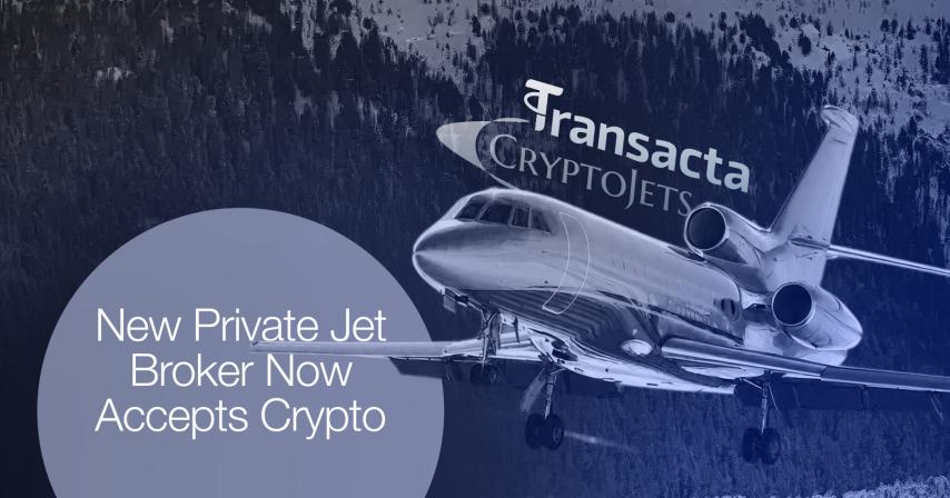 CryptoJets Strengthens Global Private Aviation Crypto Payment Infrastructure Through Transacta Partnership